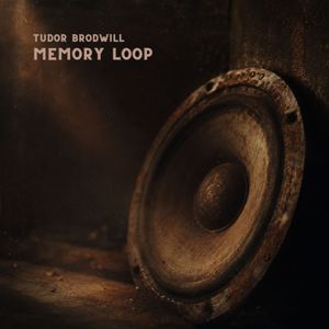 Tudor Brodwill: Memory Loop