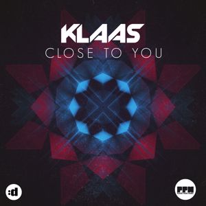 Klaas: Close To You