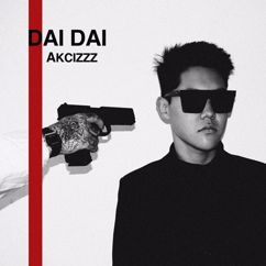 Akcizzz: Dai Dai