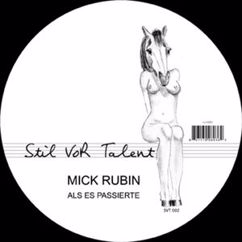Mick Rubin: Als es passierte (Oliver Koletzki Remix)