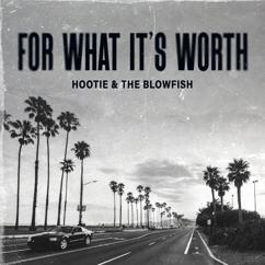 Hootie & The Blowfish: For What It's Worth