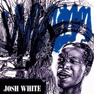 Josh White: Songs by Josh White