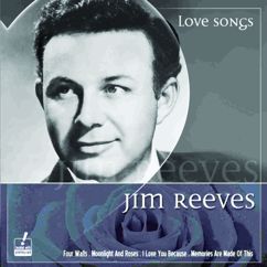 Jim Reeves: Moonlight And Roses (Brings Memories Of You)