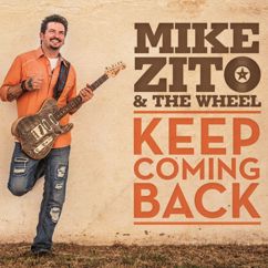 Mike Zito & The Wheel: Keep Coming Back
