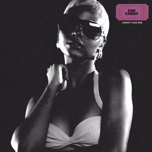 Justine Skye: Ear Candy (Jersey Club Mix)
