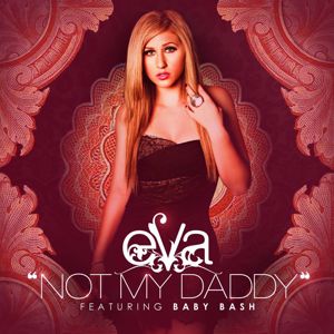 Eva: Not My Daddy