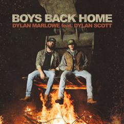 Dylan Marlowe & Dylan Scott: Boys Back Home
