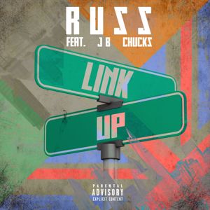 Russ: Link Up (feat. Chucks & JB)