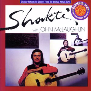 Shakti with John McLaughlin: Shakti with John McLaughlin