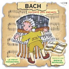 Denis Manuel: Bach organiste de génie