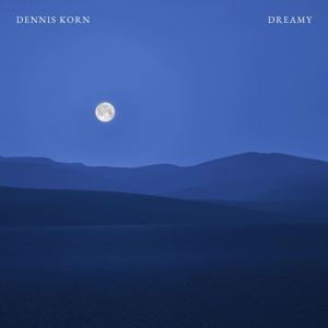Dennis Korn: Dreamy