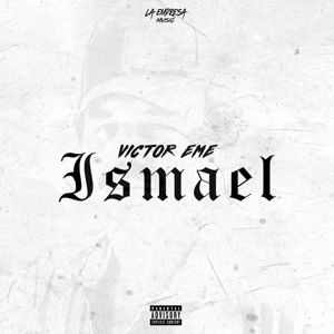 Victor Eme: Ismael