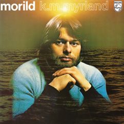 K. M. Myrland: For Det Som Var (For The Good Times)