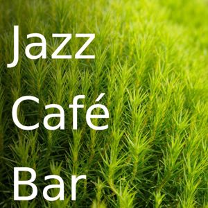 Cafe Jazz Deluxe: Jazz Café Bar