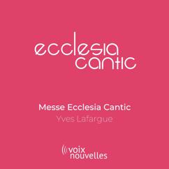 Ecclesia Cantic & Olivier Bardot: Messe Ecclesia Cantic: Alleluia