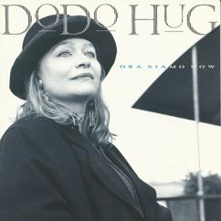 Dodo Hug: Cigarette (Sich wer kann)