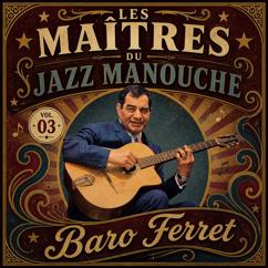 Baro Ferret: Les maîtres du jazz manouche: Baro Ferret