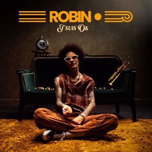 Robin: J’suis Ok