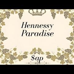 $ap: Hennessy Paradise