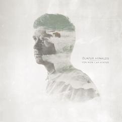 Olafur Arnalds: Carry Me Anew