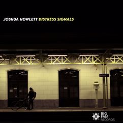 Joshua Howlett: Distress Signals
