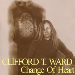 Clifford T. Ward: Taking the Long Way Round