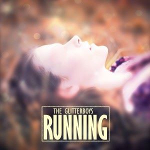 The Glitterboys: Running