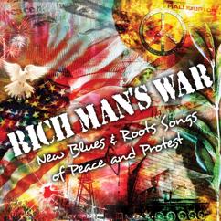 Various Artists: Rich Man's War - New Blues and Roots Songs of Peace and Protest
