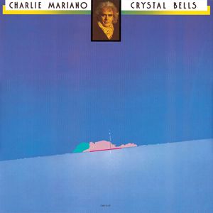 Charlie Mariano: Crystal Bells