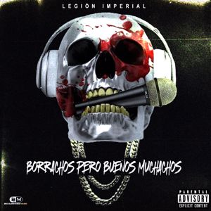Legión Imperial: Borrachos Pero Buenos Muchachos