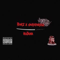 Tearz feat. Gardenrose: Katana