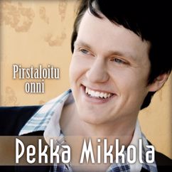 Pekka Mikkola: Pirstaloitu onni