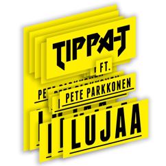 TIPPA, Pete Parkkonen: Lujaa (feat. Pete Parkkonen)
