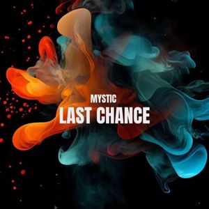 MYSTIC: Last Chance