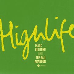 Isaac Birituro & The Rail Abandon: Highlife (Scrimshire Remix Radio)
