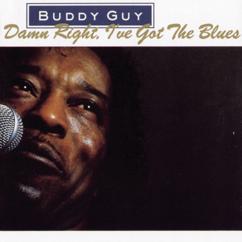 Buddy Guy feat. Mark Knopfler: Where Is the Next One Coming From
