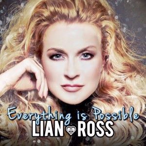 Lian Ross: Everything Is Possible