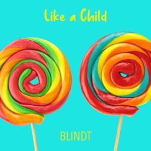 BLINDT feat. Shon Abram: Like a Child