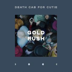 Death Cab For Cutie: Gold Rush