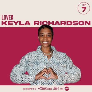 Keyla Richardson, American Idol: Lover (from American Idol)