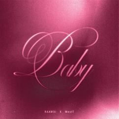 Raawdi & WestT: Baby