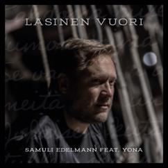 Samuli Edelmann, Yona: Lasinen vuori (feat. Yona)