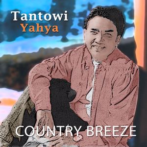 Tantowi Yahya: Country Breeze