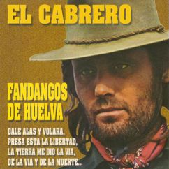 El Cabrero: En la cárcel me vi un día (Fandangos de Huelva al estilo de José Rebollo)