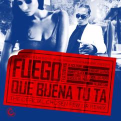 Fuego: Que Buena Tu Ta (feat. Black Jonas Point, Mozart La Para, Los Pepes, Monkey Black, Sensato Del Patio & VillanoSam)