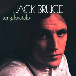 Jack Bruce: Songs For A Tailor