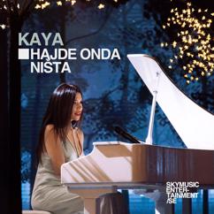 Kaya: Hajde onda ništa(Cover)