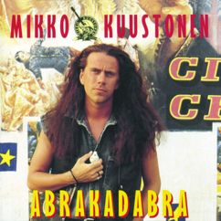 Mikko Kuustonen: Abrakadabra (Album Version)