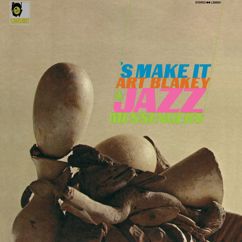 Art Blakey: 'S Make It