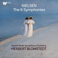 Herbert Blomstedt, Danish National Symphony Orchestra: Nielsen: Symphony No. 6 "Sinfonia semplice": III. Proposta seria. Adagio
